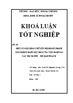 Một số giải pháp chủ yếu nhằm đẩy mạnh Xuất khẩu hàng dệt may của Việt Nam vào các thị trường phi hạn ngạch