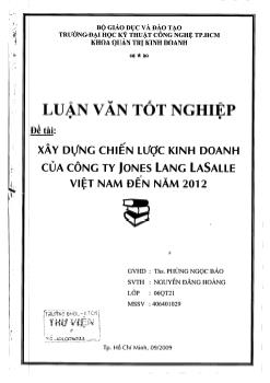 Xây dựng chiến lược kinh doanh của công ty Jones Lang Lasalle Việt Nam đến năm 2012