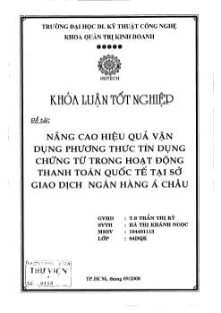 Nâng cao hiệu quả vận dụng phương thức tín dụng chứng từ trong hoạt động thanh toán quốc tế tại sở giao dịch ngân hàng Á Châu