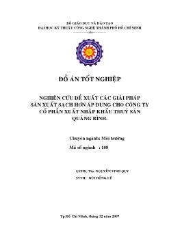 Nghiên cứu đề xuất các giải pháp sản xuất sạch hơn áp dụng cho công ty cổ phần xuất nhập khẩu thủy sản Qủang Bình