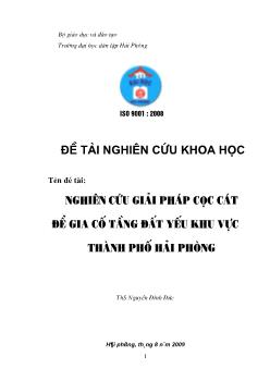 Nghiên cứu giải pháp cọc cát để gia cố tầng đất yếu khu vực thành phố Hải Phòng