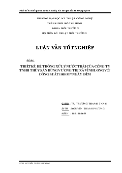 Thiết kế hệ thống xử lý nước thải cho công ty TNHH thủy sản Hùng Vương thị xã Vĩnh Long với công suất 1000m3/ngđ