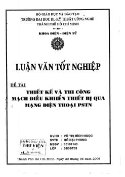 Thiết kế và thi công mạch điều khiển thiết bị từ xa qua mạng điện thoại PSTN