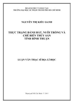 Thực trạng đánh bắt, nuôi trồng và chế biến thủy sản tỉnh Bình Thuận