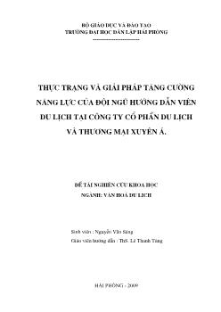 Thực trạng và giải pháp tăng cường năng lực của đội ngũ hướng dẫn viên Du lịch tại công ty cổ phần Du lịch và Thương mại Xuyên Á