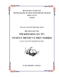 Tìm kiếm đơn cực từ: cơ sở lý thuyết và thực nghiệm