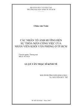 Các nhân tố ảnh hưởng đến sự thỏa mãn công việc của nhân viên khối văn phòng ở TP.HCM