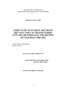 Chiến lược xuất khẩu mặt hàng dệt may cho các doanh nghiệp ở TP.HCM sang thị trường Mỹ giai đoạn 2006 – 2010