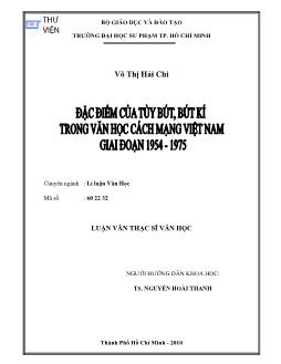 Đặc điểm của tùy bút, bút kí trong văn học cách mạng Việt Nam giai đoạn 1954 - 1975