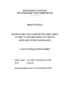 Đánh giá khả năng sinh trưởng, phát triển và chất lượng hạt giống của một số giống đậu tương tại Hà Giang