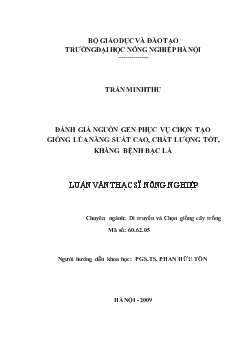 Đánh giá nguồn gen phục vụ chọn tạo giống lúa năng suất cao, chất lượng tốt, kháng bệnh bạc lá