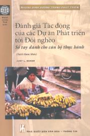 Đánh giá tác động của các Dự án phát triển tới đói nghèo: Sổ tay dành cho cán bộ thực hành