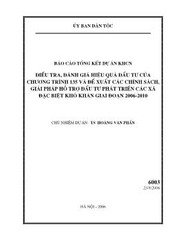 Điều tra, đánh giá hiệu quả đầu tư của chương trình 135 và đề xuất các chính sách, giải pháp hỗ trợ đầu tư phát triển các xã đặc biệt khó khăn giai đoạn 2009-2010