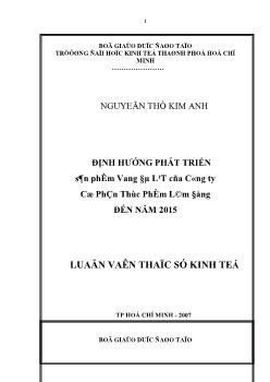Định hướng phát triển sản phẩm Vang Đà Lạt của Công ty Cổ phần Thực phẩm Lâm Đồng đến năm 2015