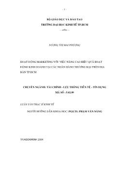 Hoạt động Marketing với việc nâng cao hiệu quả hoạt động kinh doanh tại các Ngân hàng Thương mại trên địa bàn TP.HCM