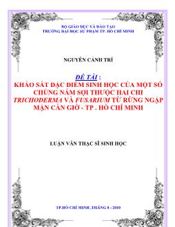 Khảo sát đặc điểm sinh học của một số chủng nấm sợi thuộc hai chi Trichoderma và Fusarium từ rừng ngập mặn Cần Giờ - TP. Hồ Chí Minh