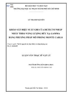 Khảo sát hiệu suất ghi của Detector nhấp nháy theo năng lượng bức xạ gamma bằng phương pháp mô phỏng Monte Carlo