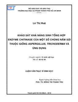 Khảo sát khả năng sinh tổng hợp Enzyme Chitinase của một số chủng nấm sợi thuộc giống Aspergillus, Trichoderma và ứng dụng