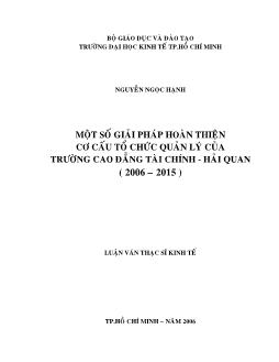 Một số giải pháp hoàn thiện cơ cấu tổ chức quản lí của trường Cao đẳng Tài chính – Hải quan (2006 – 2015)