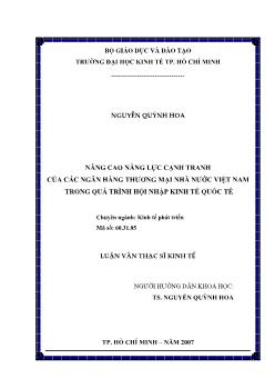 Nâng cao năng lực cạnh tranh của các Ngân hàng Thương mại Nhà nước Việt Nam trong quá trình hội nhập kinh tế Quốc tế