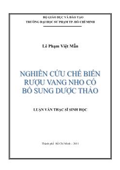 Nghiên cứu chế biến rượu vang nho có bổ sung dược thảo