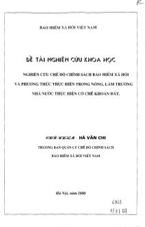 Nghiên cứu chế độ chính sách bảo hiểm xã hội và phương thức thực hiện trong nông, lâm trường nhà nước thực hiện cơ chế khoán đất