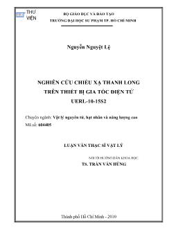 Nghiên cứu chiếu xạ thanh long trên thiết bị gia tốc điện tử UERL-10-15S2