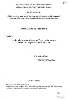 Nghiên cứu cơ sở khoa học để xây dựng tiêu chí, bước đi, cơ chế chính sách trong quá trình công nghiệp hóa, hiện đại hóa nông nghiệp, nông thôn: Phân tích một số xu hướng phát triển nông nghiệp đầu thế kỷ XXI