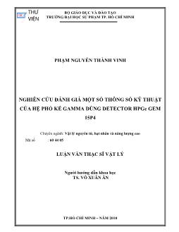 Nghiên cứu dđánh giá một số thông số kỹ thuật của hệ phổ kế Gamma dùng Detector HPGe GEM 15P4