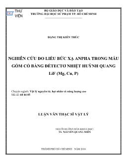 Nghiên cứu đo liều bức xạ Anpha trong mẫu gốm cỗ bằng Đềtectơ nhiệt huỳnh quang LiF (Mg, Cu, P)