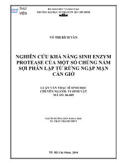 Nghiên cứu khả năng sinh Enzym protease của một số chủng nấm sợi phân lập từ rừng ngập mặn Cần Giờ