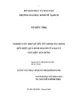 Nghiên cứu một số yếu tố chính tác động đến hiệu quả kinh doanh của đại lý vật liệu xây dựng