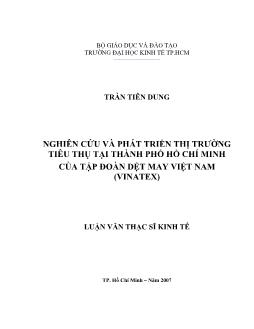 Nghiên cứu và phát triển thị trường tiêu thụ tại TP.HCM của Tập đoàn Dệt may Việt Nam (VINATEX)