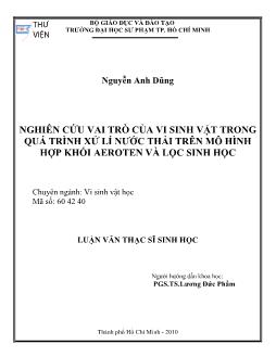 Nghiên cứu vai trò của vi sinh vật trong quá trình xử lí nước thải trên mô hình hợp khối Aeroten và lọc sinh học