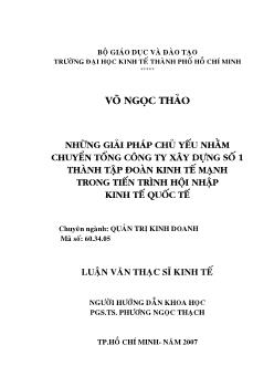Những giải pháp chủ yếu nhằm chuyển tổng Công ty xây dựng số 1 thành tập đoàn kinh tế mạnh trong tiến trình hội nhập kinh tế Quốc tế