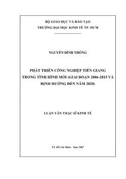 Phát triển công nghiệp Tiền Giang trong tình hình mới (Giai đoạn 2006-2015 và định hướng đến năm 2020)