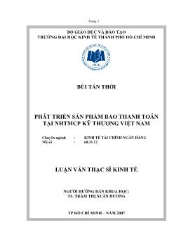 Phát triển sản phẩm bao thanh toán tại Ngân hàng thương mại cổ phần Kỹ Thương Việt Nam
