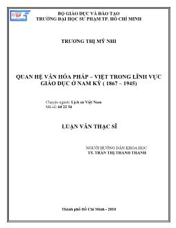 Quan hệ văn hóa Pháp - Việt trong lĩnh vực giáo dục ở Nam Kỳ (1867 - 1945)