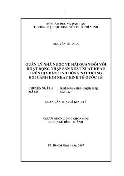 Quản lý nhà nước về hải quan đối với hoạt động nhập sản xuất khẩu trên địa bàn tỉnh Đồng Nai trong bối cảnh hội nhập nền kinh tế Quốc tế