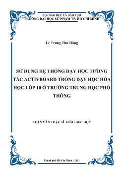 Sử dụng hệ thống dạy học tương tác Activboard trong dạy học hóa học lớp 10 ở trường Trung học phổ thông