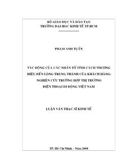 Tác động của các nhân tố tính cách thương hiệu đến lòng trung thành của khách hàng: nghiên cứu trường hợp thị trường điện thoại di động Việt Nam