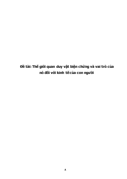 Thế giới quan duy vật biện chứng & vai trò của nó đối với kinh tế của con người