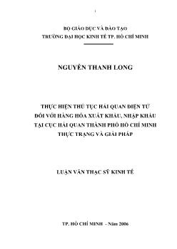 Thực hiện thủ tục hải quan điện tử đối với hàng hóa xuất khẩu, nhập khẩu tại Cục Hải quan TP.HCM – Thực trạng và giải pháp