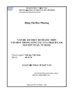Vấn đề ẩm thực dưới góc nhìn văn hóa trong sáng tác của Thạch Lam, Nguyễn Tuân, Vũ Bằng