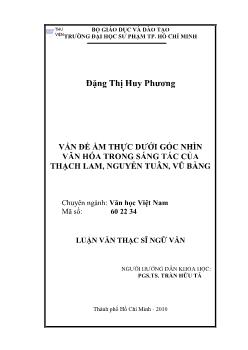 Vấn đề ẩm thực dưới góc nhìn văn hóa trong sáng tác của Thạch Lam - Nguyễn Tuân - Vũ Bằng