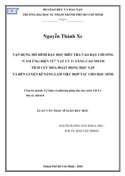 Vận dụng mô hình dạy học điều tra vào dạy chương `Cảm ứng điện tử` Vật lý lớp 11 nâng cao nhằm tích cực hóa hoạt động học tập và rèn luyện kĩ năng làm hợp tác cho học sinh