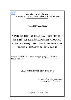 Vận dụng phương pháp dạy học phức hợp để thiết kế bài lên lớp nhằm nâng cao chất lượng dạy học những nội dung mới trong chương trình hóa học 12
