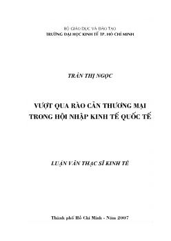 Vượt qua rào cản Thương mại trong hội nhập kinh tế Quốc tế