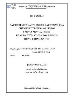 Xác định một vài thông số đặc trưng của chùm Electron năng lượng 6 MeV, 9 MeV và 15 MeV phát ra từ máy gia tốc Primus dùng trong xạ trị