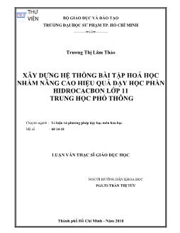 Xây dựng hệ thống bài tập hóa học nhằm nâng cao hiệu quả dạy học phần Hidrocacbon lớp 11 trung học phổ thông
